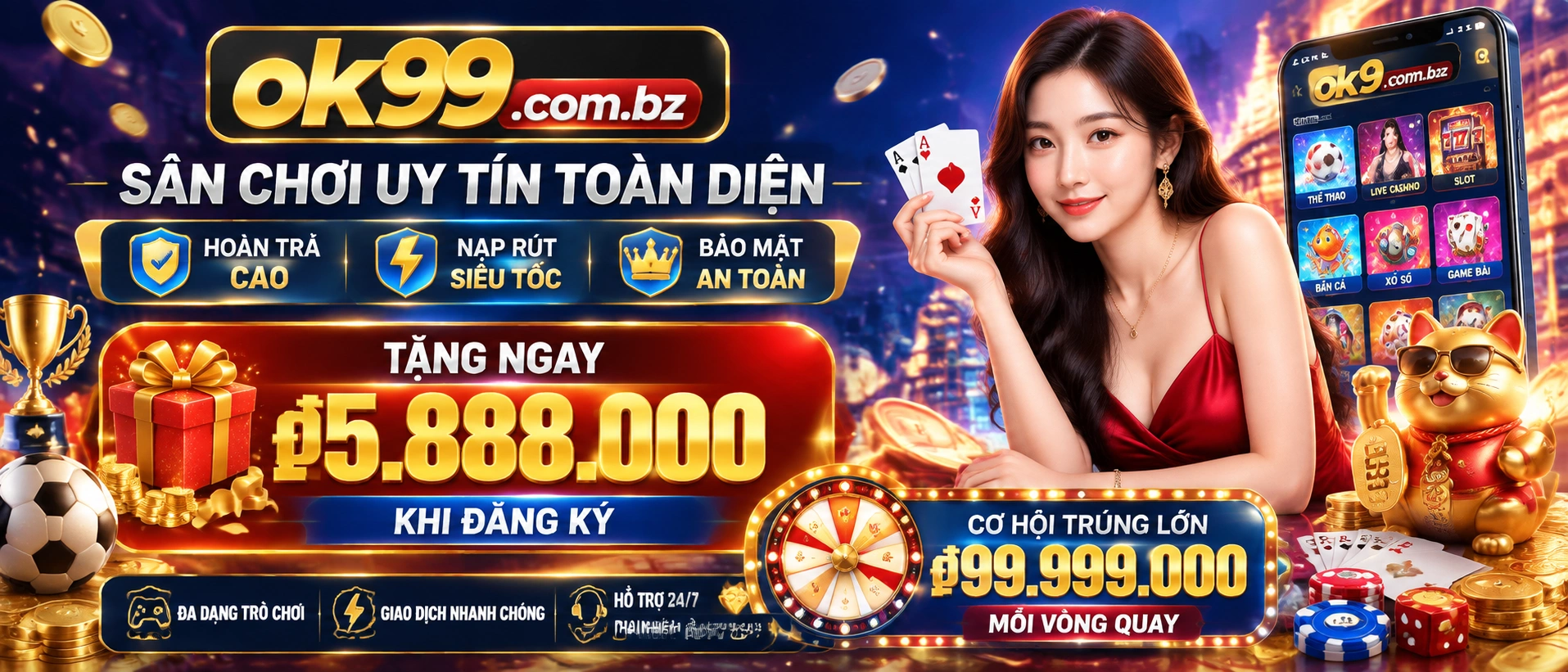 OK99 Casino | No Hu, Ban Ca, Live Casino, Rut Tien 2 Mobile slot rooms with fast loading play