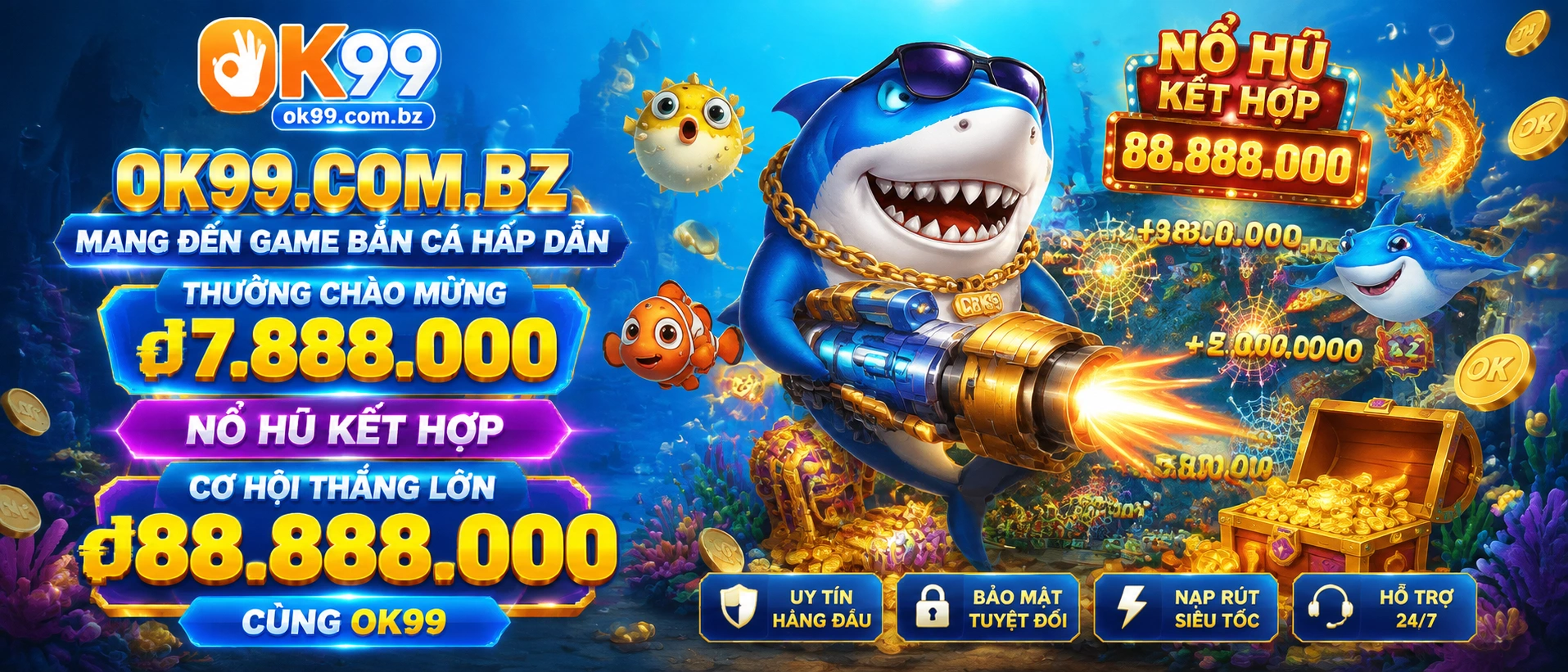Liên hệ OK99 Casino, Live Casino, Nổ Hũ, Bắn Cá 4 ok99 fish banner 3